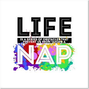 Life is Naps Posters and Art